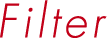Filter